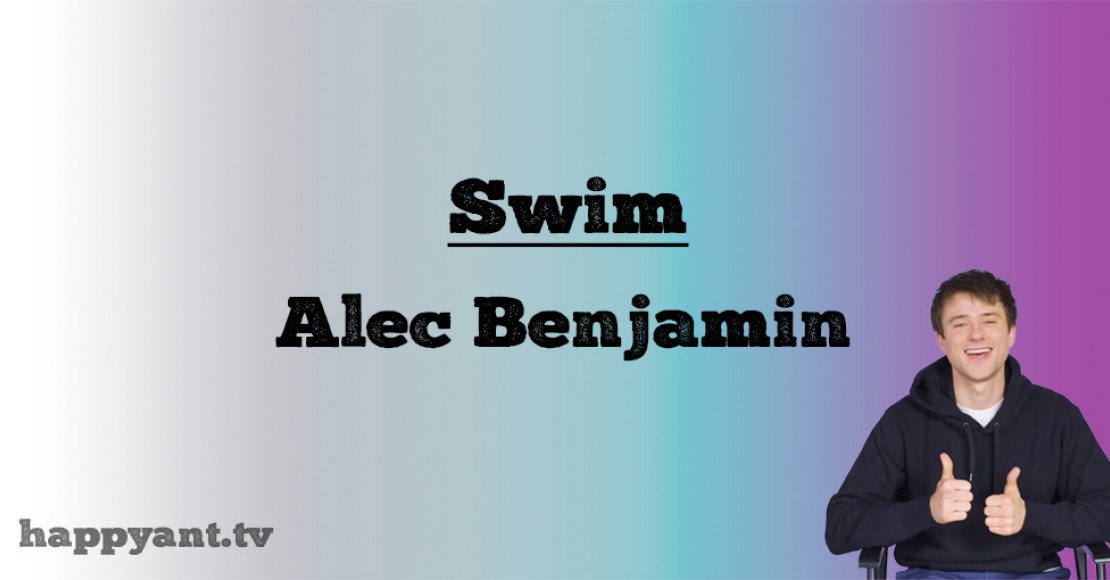 الک بنجامین (Alec Benjamin) | Swim